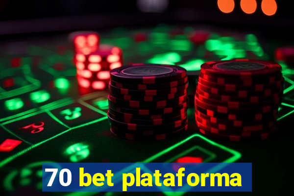 70 bet plataforma